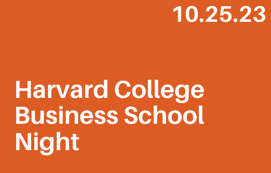 Harvard College Business School Night