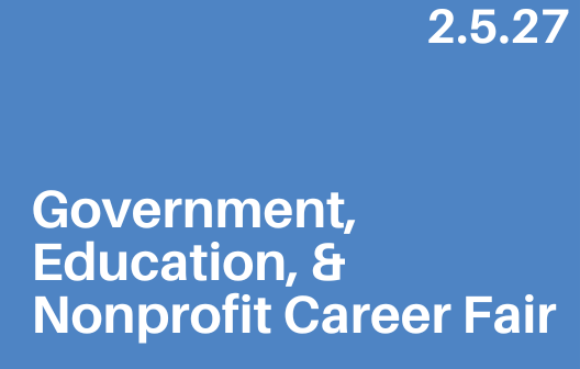 Government, Education, & Nonprofit Career Fair 2.5.27